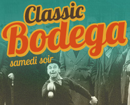 Tous en ville samedi soir
pour la Classic Bodega !